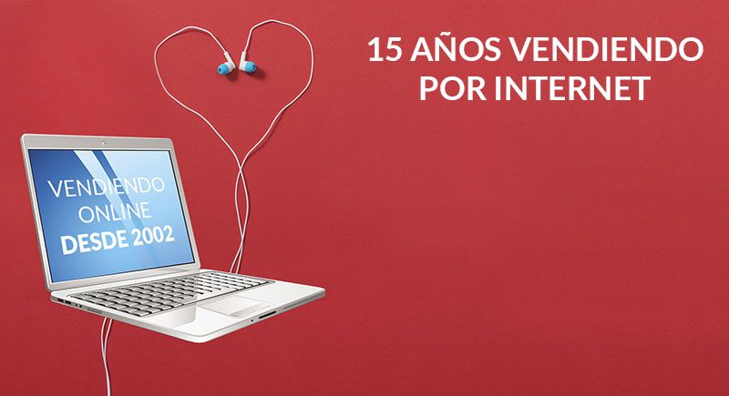 15 AÑOS VENDIENDO POR INTERNET